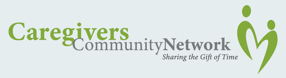 Caregivers Community Network - Sharing the Gift of Time